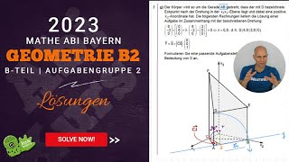 🔥 LÖSUNG  Mathe Abi 2023  Bayern  BTeil  Geo B2 📐  Analytische Geometrie  abikursde 🦖 [upl. by Wilmer]