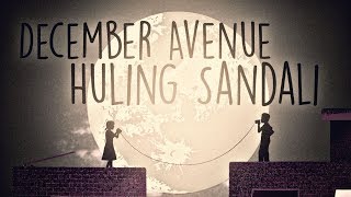 December Avenue  Huling Sandali OFFICIAL LYRIC VIDEO [upl. by Sedruol]