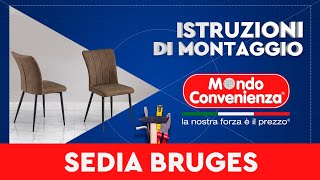 Istruzioni di montaggio Sedia Bruges  MONDO CONVENIENZA [upl. by Izawa]