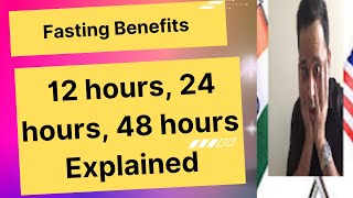 Fasting benefits for 12 hours 24 hours 48 hours [upl. by Anaytat343]