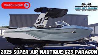 2025 Super Air Nautique G23 Paragon Walkaround and Review [upl. by Ahsimal]