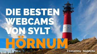 Die besten Webcams der Nordsee Leuchtturm Hörnum mit Panoramablick über die Insel Sylt bis Amrum [upl. by Hasen]