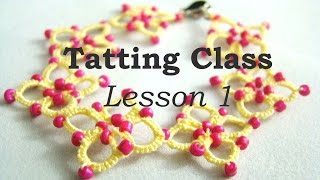 Tatting Class  Lesson 1 [upl. by Ociredef]