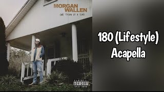 180 Lifestyle  Morgan Wallen Acapella acapella music countrymusic song morganwallen [upl. by Ecadnarb]