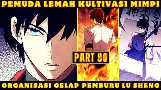 PEMUDA LEMAH KULTIVASI LEWAT MIMPI DEMI MENYELAMATKAN BUMI ❗ PART 80 ❗ MANHWA MANHUA [upl. by Nairred697]