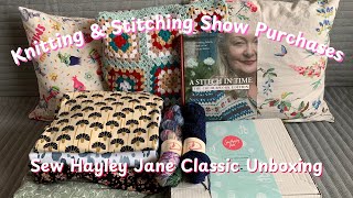 Knitting amp Stitching Show Purchases and Sew Hayley Jane Unboxing [upl. by Attenyl410]