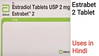 Estrabet 2 Tablet uses side effects and doses in Hindi  Estradiol 2mg Tablet [upl. by Brost]