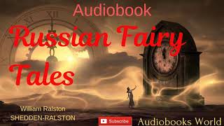 Full audiobook  Russian Fairy Tales [upl. by Denice675]