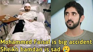 Mohammed Faisal is big accident Sheikh hamdan is sad 😢fazza poemsprince of DubaiSheikh hamdan [upl. by Marcelia]