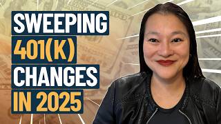 Big 401k Changes Coming In 2025  How You Can Save More amp Faster [upl. by Danby]