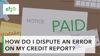 How do I dispute an error on my credit report — consumerfinancegov [upl. by Seleta]