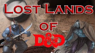 Forgotten Lands of The Forgotten Realms dnd [upl. by Nowad]