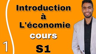 introduction à léconomie s1 cours chapitre 1 [upl. by Iruam343]