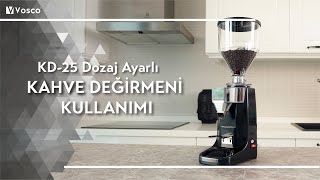 VOSCO KD25 DOZAJ AYARLI KAHVE DEĞİRMENİ KULLANIMI [upl. by Enyamart]