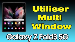 Comment utiliser Multi Active Window avec un Samsung Fold pour diviser lécran [upl. by Levana]