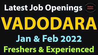 vadodara jobs  vadodara job vacancy  job vacancy in vadodara  jobs in vadodara  Jan amp Feb 2022 [upl. by Naig]