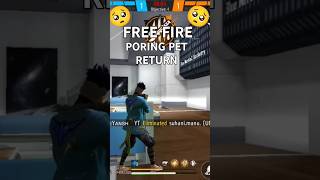 PORING PET RETURN FF🥹 freefire [upl. by Vilhelmina]