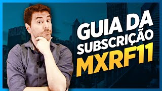 MXRF11 GUIA DE SUBSCRIÇÃO de Fundos Imobiliários [upl. by Gomar]