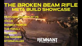 Remnant from the Ashes Build guide  The Broken beam rifle meta build vs Apocalypse bosses [upl. by Gasper]