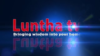 LUNTHA TV  NEWS  17 JUNE 2024 [upl. by Gronseth227]