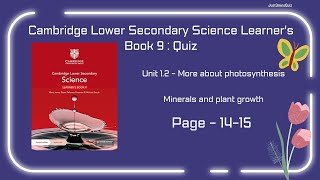 Unit 1 Page 1415 Minerals and plant growth  Cambridge Lower Secondary Science Learners Book 9 [upl. by Anole159]