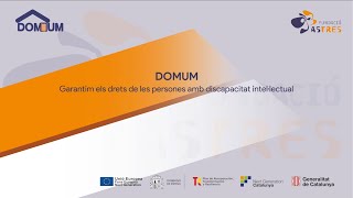 Domum  Garantim els drets de les persones amb discapacitat intel·lectual [upl. by Zebadiah]