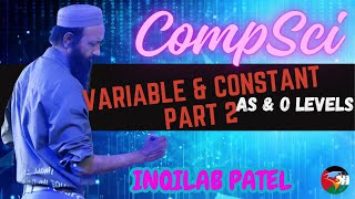 Variables Constants Data Type Topicals Part 2  O Level amp IGCSE Computer Science by Inqilab Patel [upl. by Hedwiga]