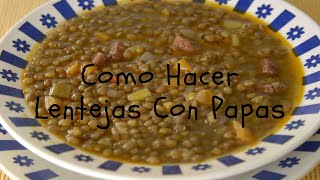 Como Hacer Lentejas Con Papas [upl. by Oenire]