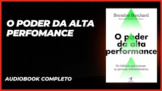 Audiobook O Poder da Alta Performance  Brendon Burchard [upl. by Buffum264]