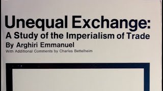 Unequal Exchange and the Political Economy of Arghiri Emmanuel A Discussion [upl. by Selena]