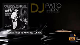 Chaz Jankel  Glad To Know You UK Mix Versión [upl. by Ainek]