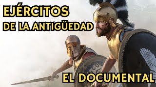 EJÉRCITOS de la ANTIGÜEDAD El Documental [upl. by Noakes]