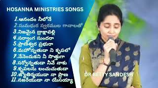 Hosanna Ministries Songs Jukebox 5 BY Betty Sandesh  1 Hour NonStop worship songs [upl. by Bazar492]