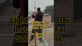 Lighting Arrester Installation For Solar Panels youtubeshorts shorts solarinstallation 👍❤️ [upl. by Colt378]