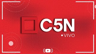 C5N EN VIVO  Toda la información en un solo lugar  Seguí la transmisión las 24 horas [upl. by Iem]