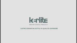 Kerlite  Lastre ceramiche sottili di qualità superiore [upl. by Idnerb]