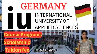 IU University of Applied Sciences Germany  Bachelor amp Master Courses Scholarship Tuition Fee [upl. by Helfand]