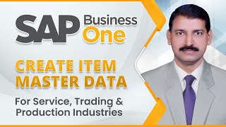 SAP Business One Create Item Master Data for Service Trading amp Production Industries in UrduHindi [upl. by Eiznik]