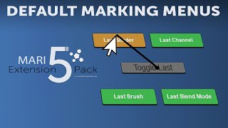 Default Marking Menus  MARI EXTENSION PACK 5 [upl. by Wilscam433]