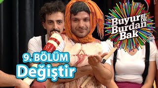 Buyur BiDe Burdan Bak 9 Bölüm Değiştir Oyunu [upl. by Atniuq994]