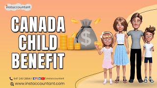 Canada Child Benefit CCB Explained Eligibility and Benefits  Accountants Guide [upl. by Gilberte]