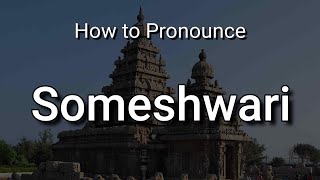 Someshwari  Pronunciation and Meaning [upl. by Ietta]