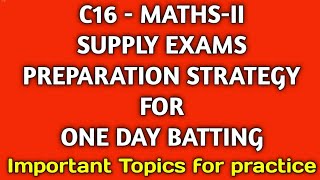 C16MATHSII  ONE DAY BATTING TIPS TO PASSAP SBTETDIPLOMASUPPLY  REGULAR EXAMS [upl. by Nyleahcim24]