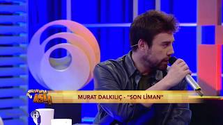 Murat Dalkılıç  Son Liman Akustik [upl. by Matt]