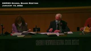 GWRSD School Board Meeting 10 January 2022 [upl. by Aztiram]