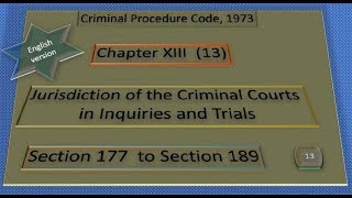 Ch 13 Jurisdiction of Criminal Courts Section 177 to Sec 189 [upl. by Magel]