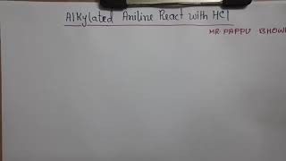 Alkylated Amine React with HClOrganic Chemistry tricksMrPappu Bhowmick [upl. by Blinny704]