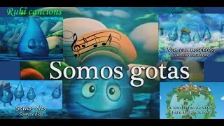 la canción quot Somos gotasquot [upl. by Roosevelt]