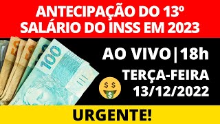 ANTECIPAÇÃO DO 13º SALÁRIO DO INSS EM 2023 VEJA DATAS [upl. by Aicirpac]