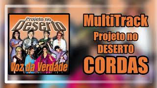 MultiTrack  Projeto no Deserto  Voz Da Verdade  Somente Cordas [upl. by Bernard]